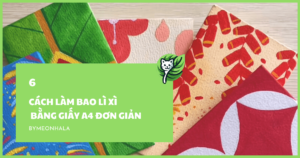 6 Cách Làm Bao Lì Xì Bằng Giấy A4 Đơn Giản